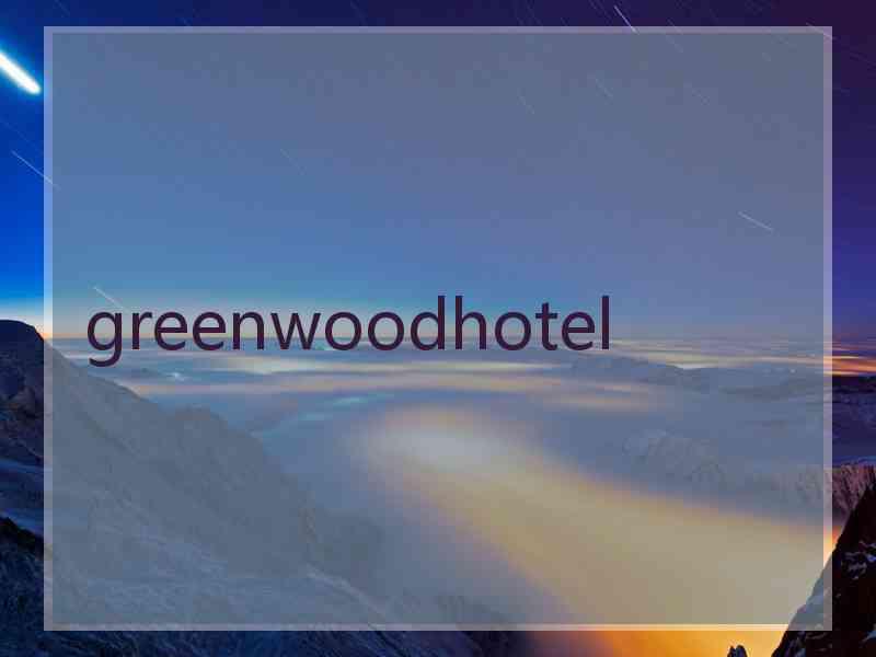 greenwoodhotel