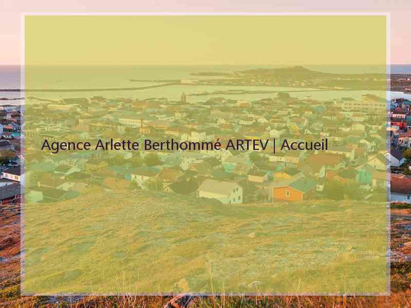 Agence Arlette Berthommé ARTEV | Accueil