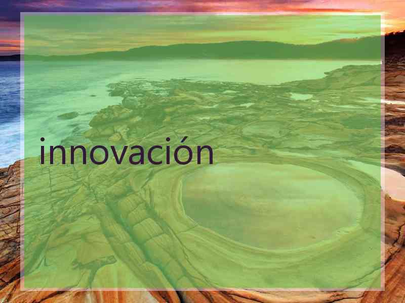 innovación