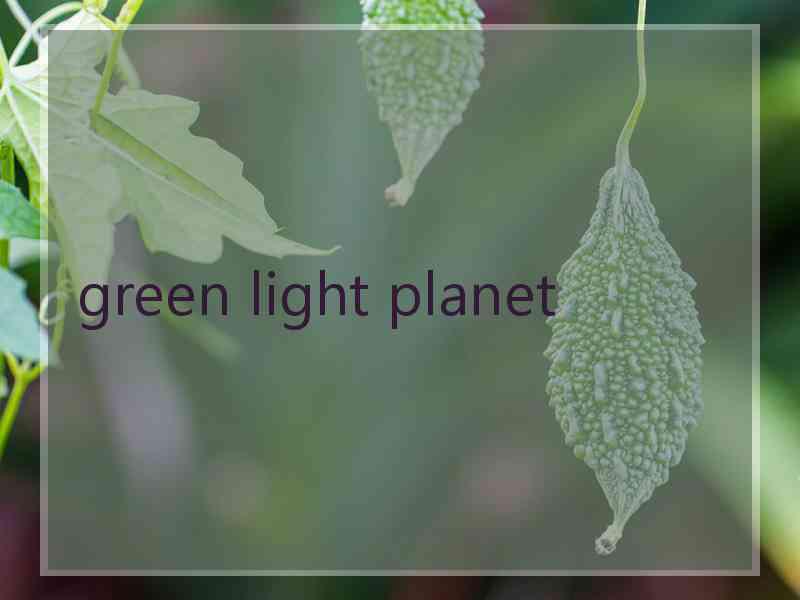 green light planet