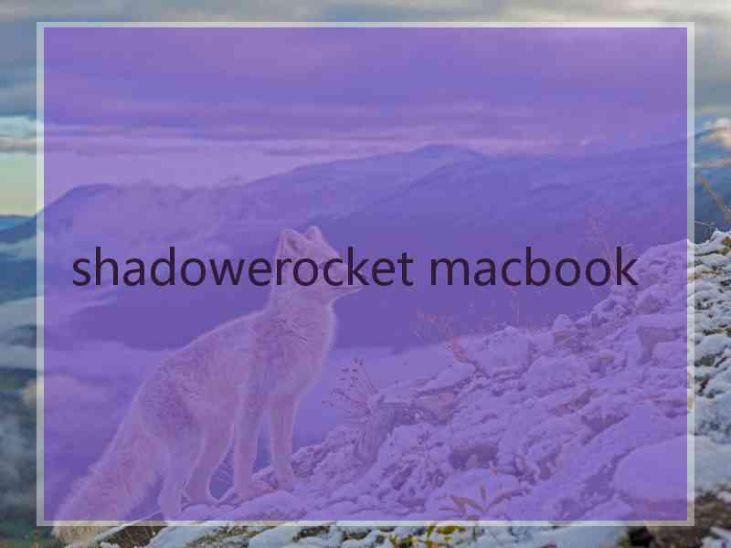 shadowerocket macbook