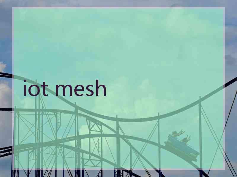 iot mesh