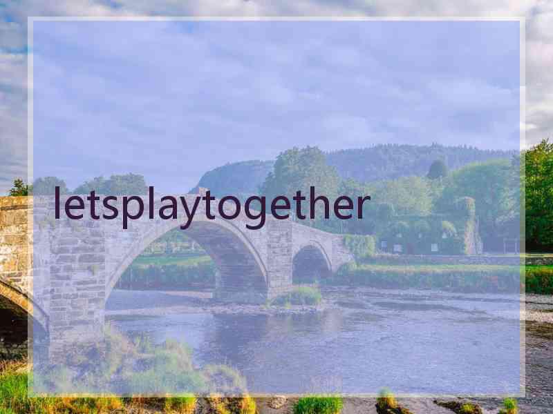 letsplaytogether